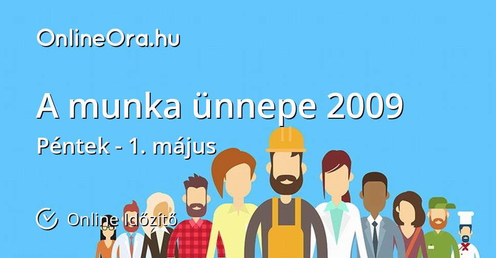 A munka ünnepe 2009