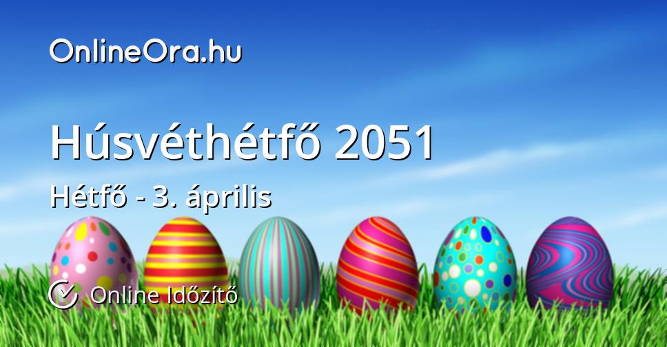 Húsvéthétfő 2051