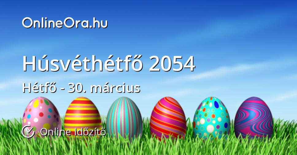 Húsvéthétfő 2054