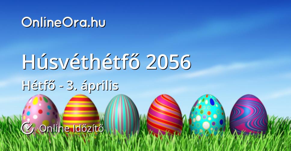 Húsvéthétfő 2056